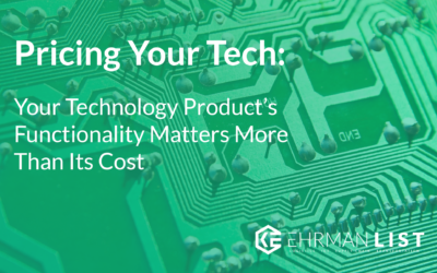 Pricing Your Tech: Your Technology Product’s Functionality Is More Important Than Its Cost